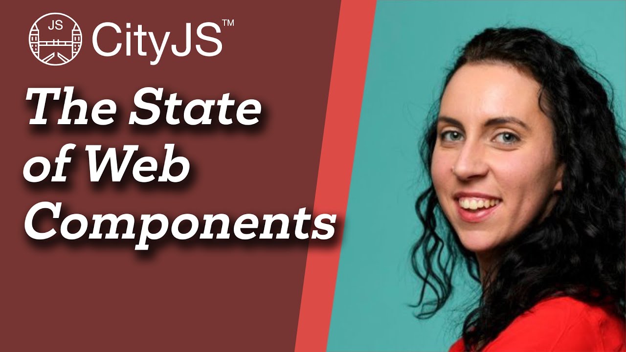 The State of Web Components - Ana Cidre - CityJS Conf 2020