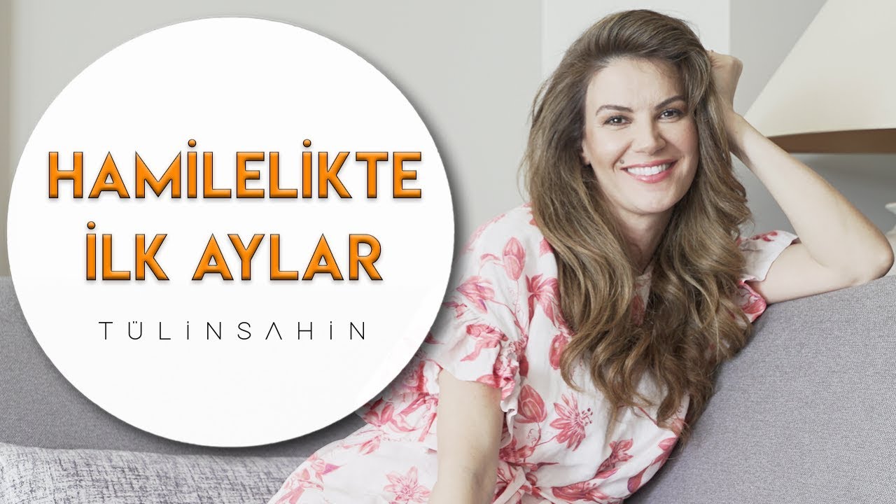 Hamileliğin İlk 3 Ayı Nasıl Geçti | Tülin Şahin | Bebek