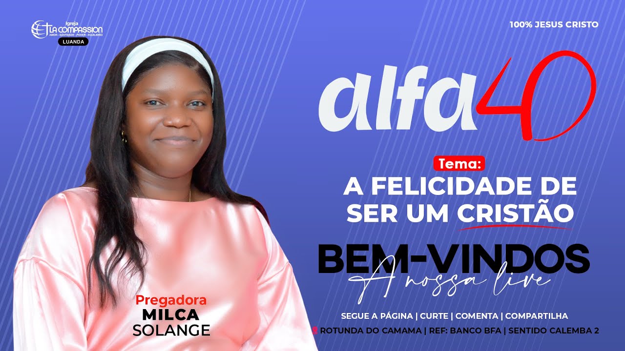 Live streaming of Igreja La Compassion Luanda