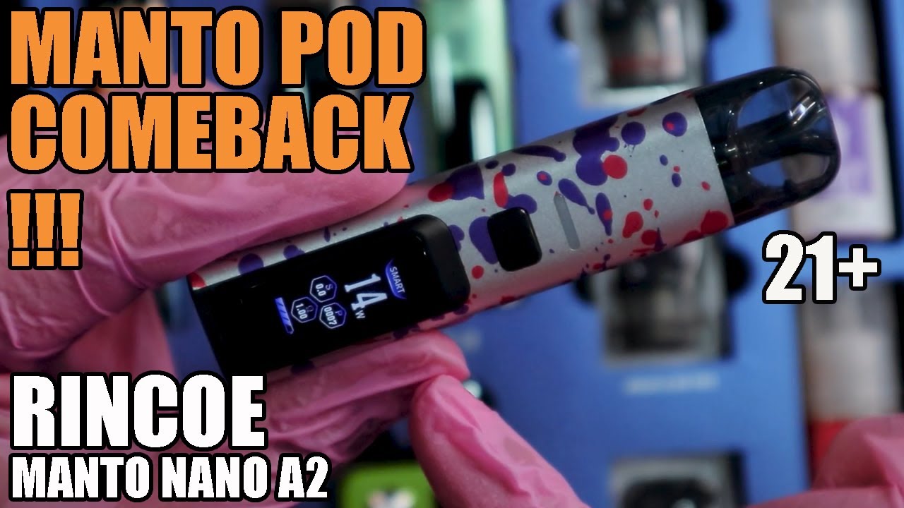 MANTO POD COMEBACK | MANTO NANO A2 Pod Kit by RINCOE