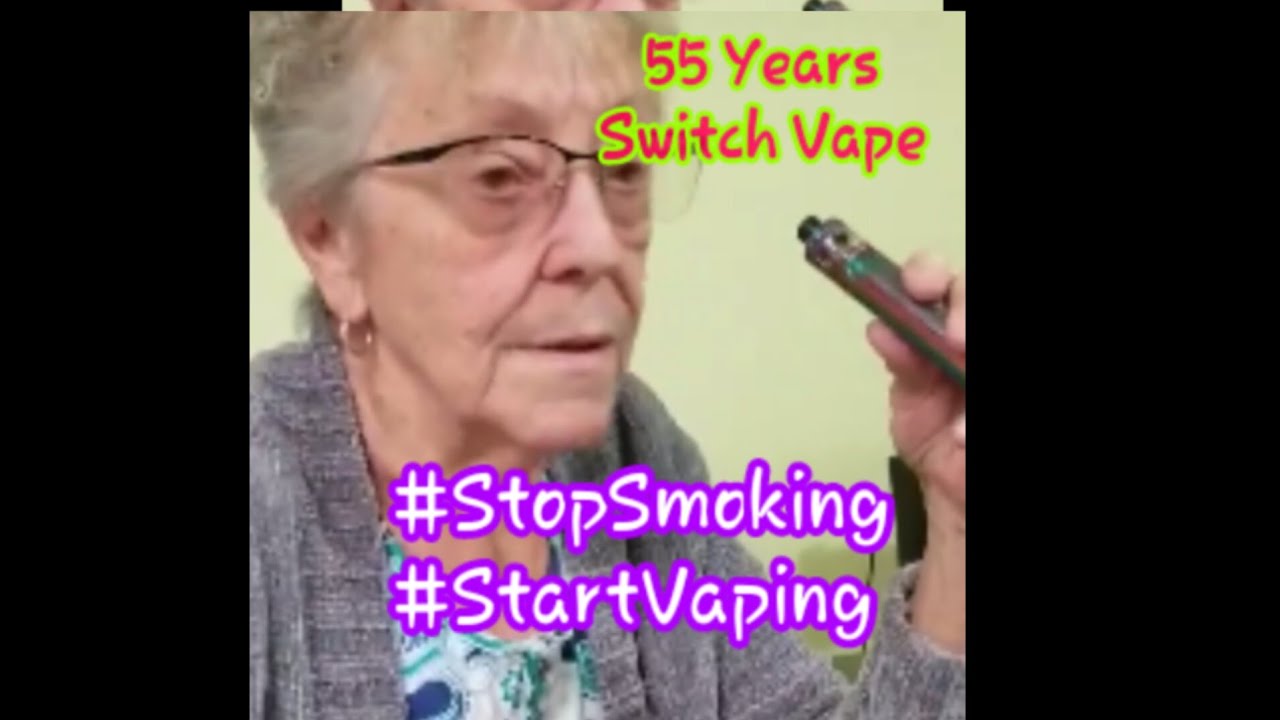 55 Years Switch Vape Stop Smoking Tabacco Start Vaping Still Alive.