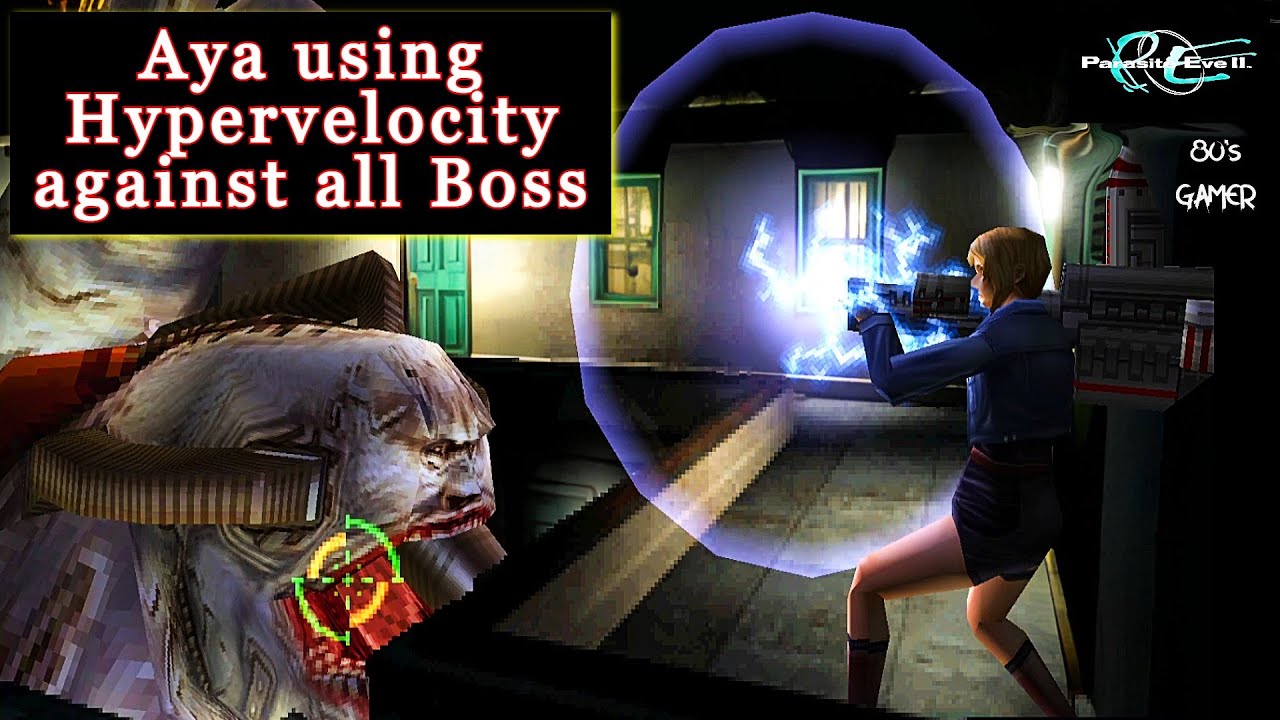 Parasite Eve II- Aya using Hypervelocity against all Boss