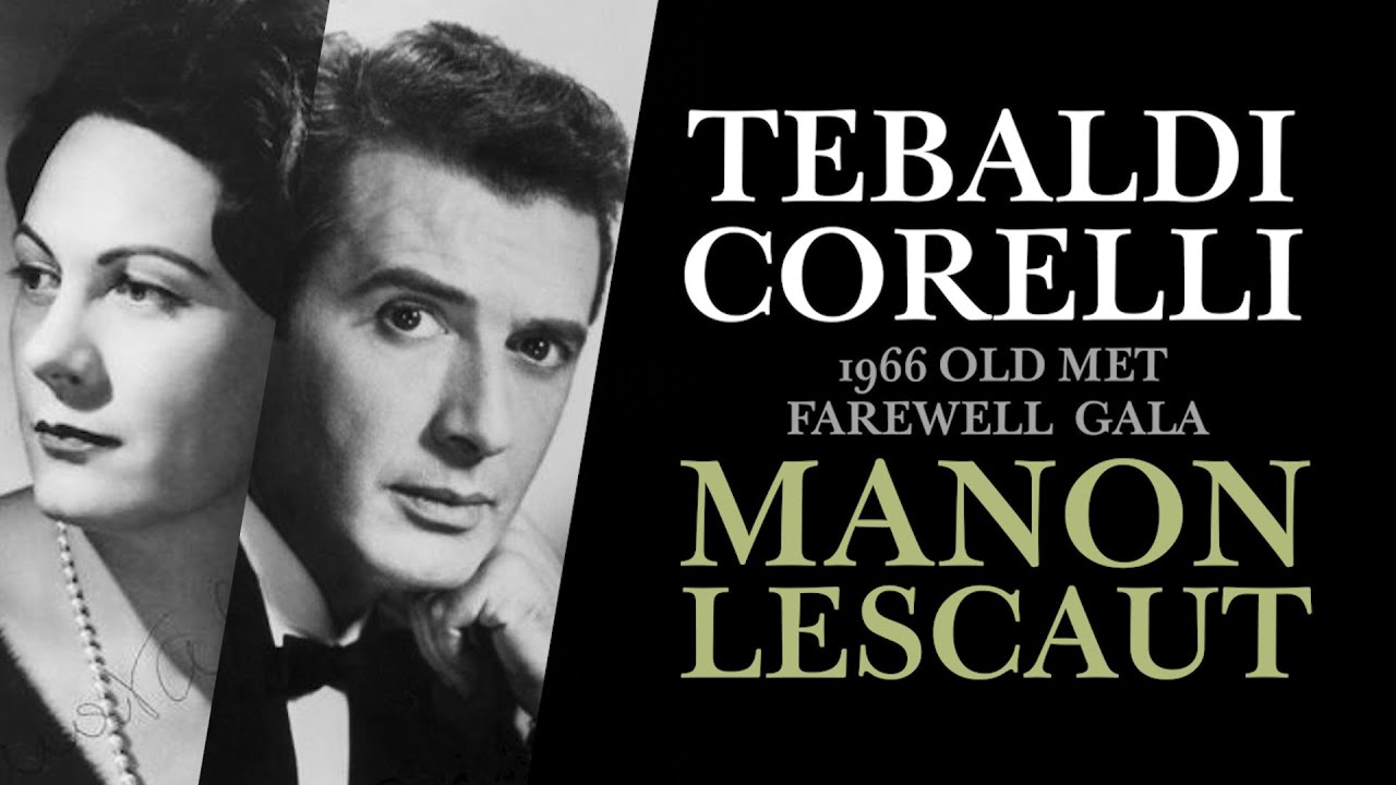 RARE! Renata Tebaldi & Franco Corelli LIVE 1966 Tu, tu, amore? Tu? (Puccini: Manon Lescaut) IT/EN