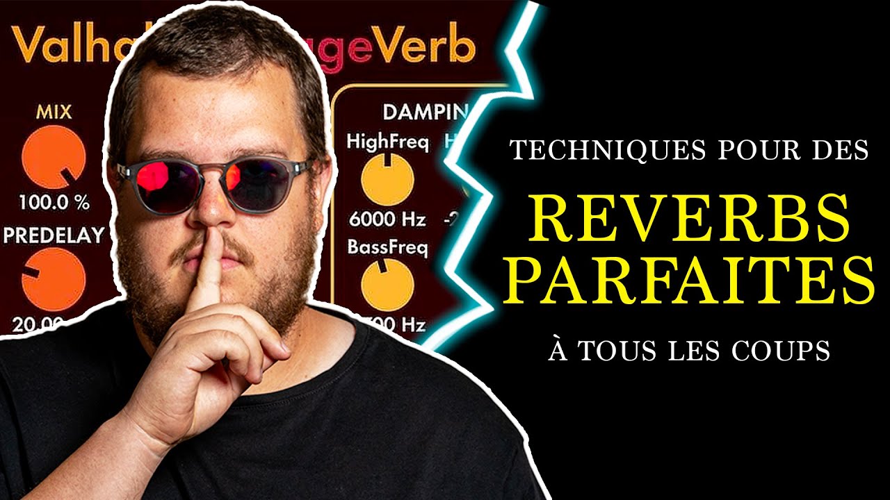 RÉUSSIR 100% DE SES REVERBS DE VOIX (oui oui, 100%)