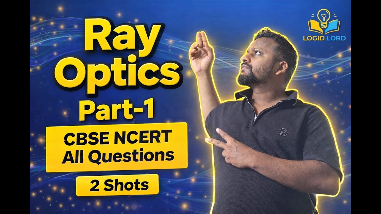 Ray optics part 2  II Class 12 Physics LIVE 🔴 |  | ONE SHOT #cbse2026 #physicstextbook