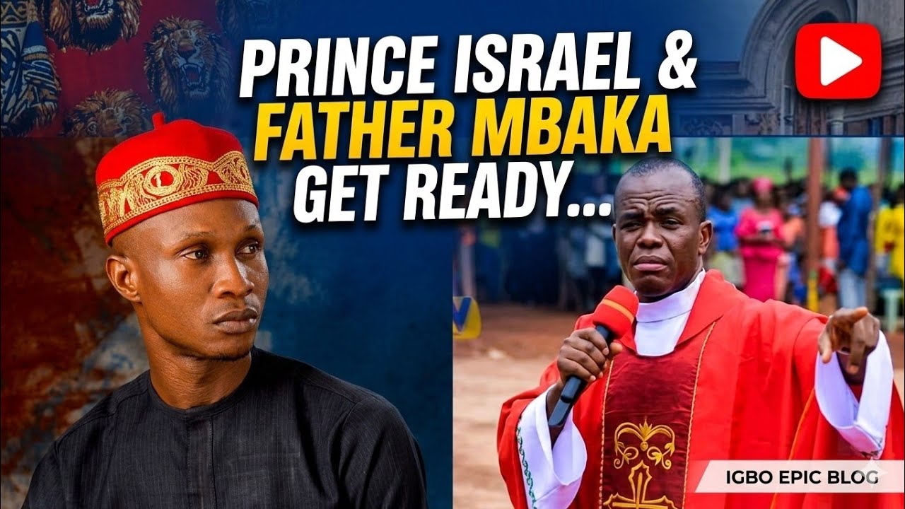 THE TRUTH ABOUT PRINCE ISRAEL ADORATION AND REV FATHER MBAKA 
