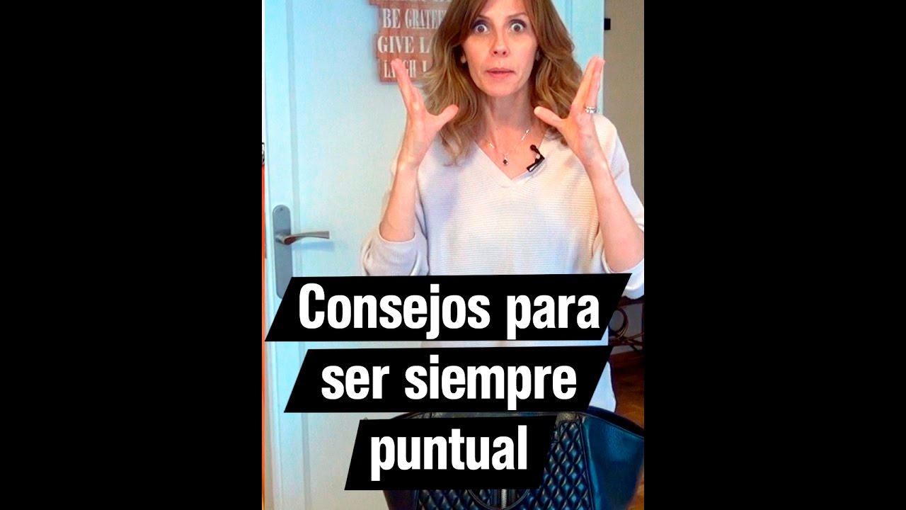 Consejos para ser puntual | Andrea Vilallonga
