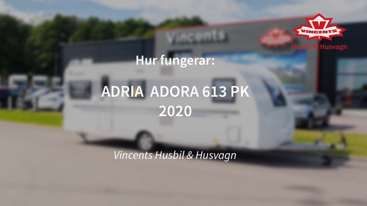 Hur fungerar ADRIA ADORA 613 PK - Vincents Husbil & Husvagn