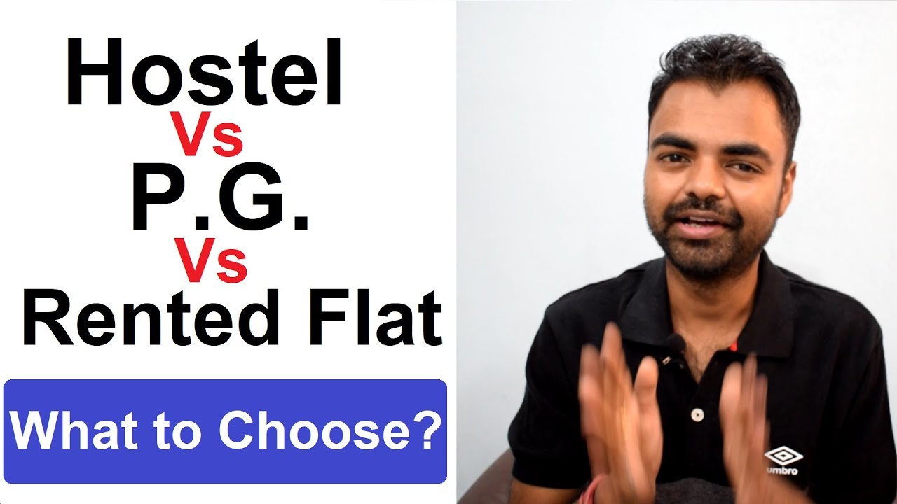 Which One is Better Option Hostel Vs PG Vs Rented Flat for Students in Hindi?