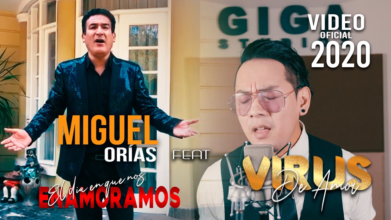 El Día En Que Nos Enamoramos feat. Miguel Orías | VIRUS DE AMOR