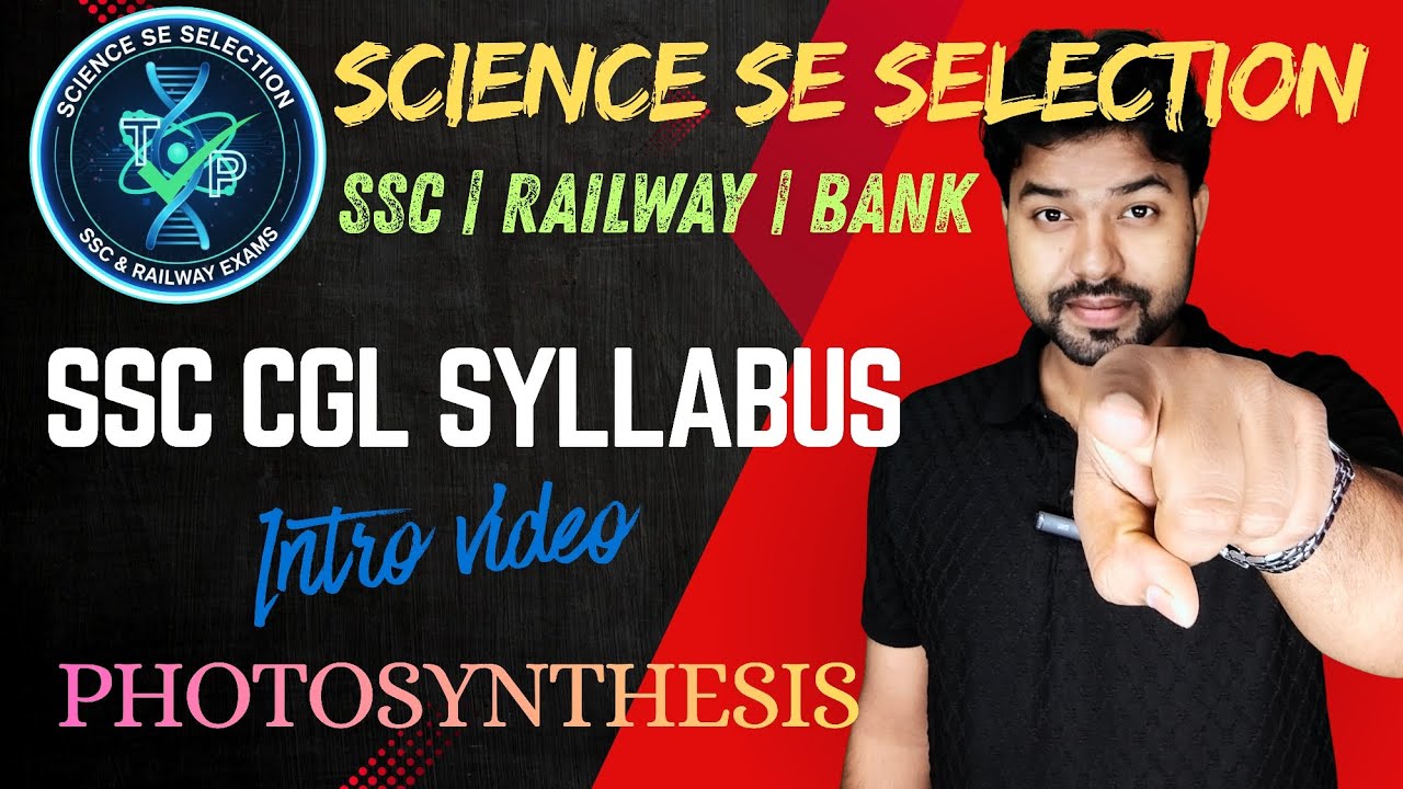 SSC CGL SYLLABUS | PHOTOSYNTHESIS (INTRO-VIDEO) BY T. P SIR #SCIENCE_SE_SELECTION