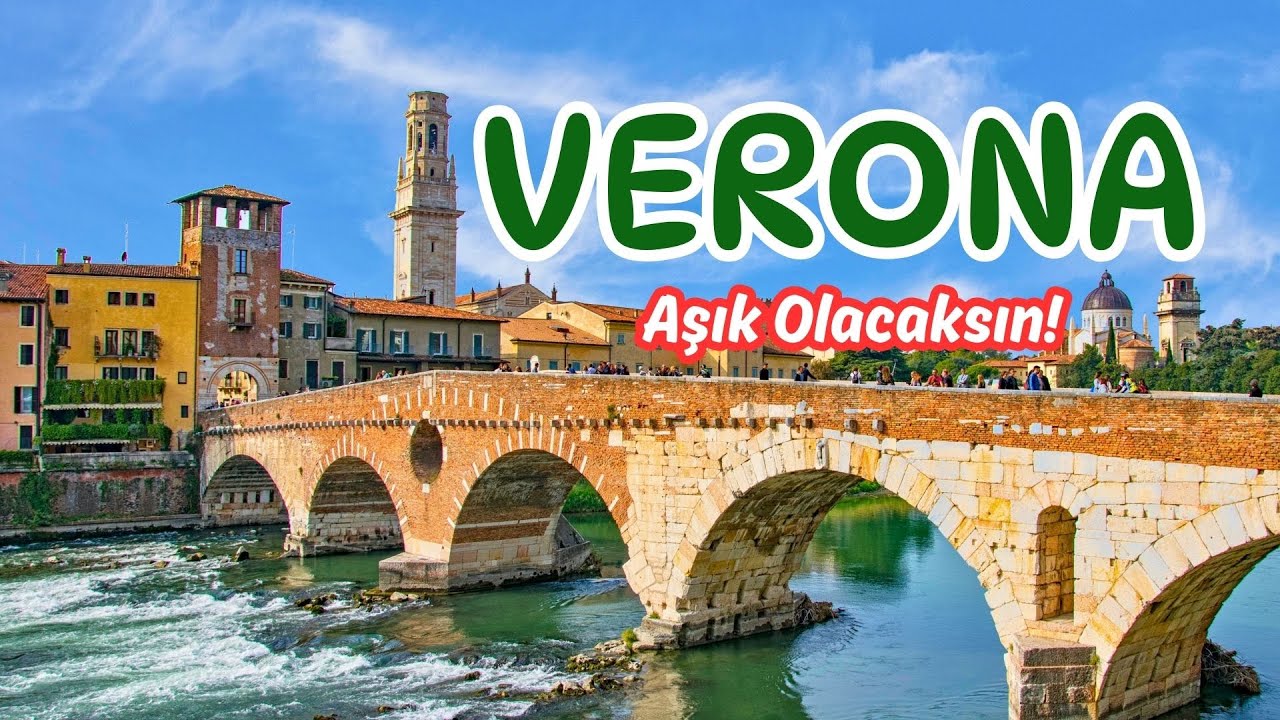 VERONA GEZİ REHBERİ 🇮🇹 | Aşkın ve Tarihin Şehri!