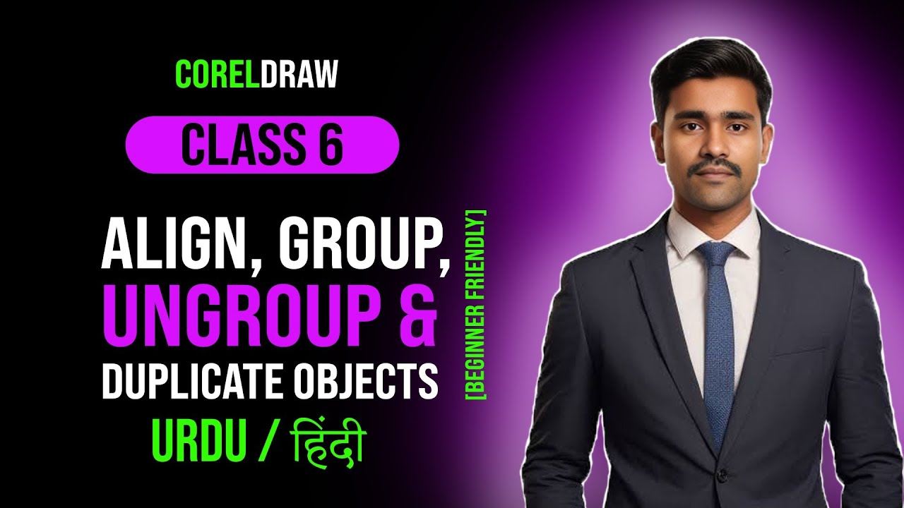 Align, Group & Duplicate Objects Class 6 | Coreldraw  course