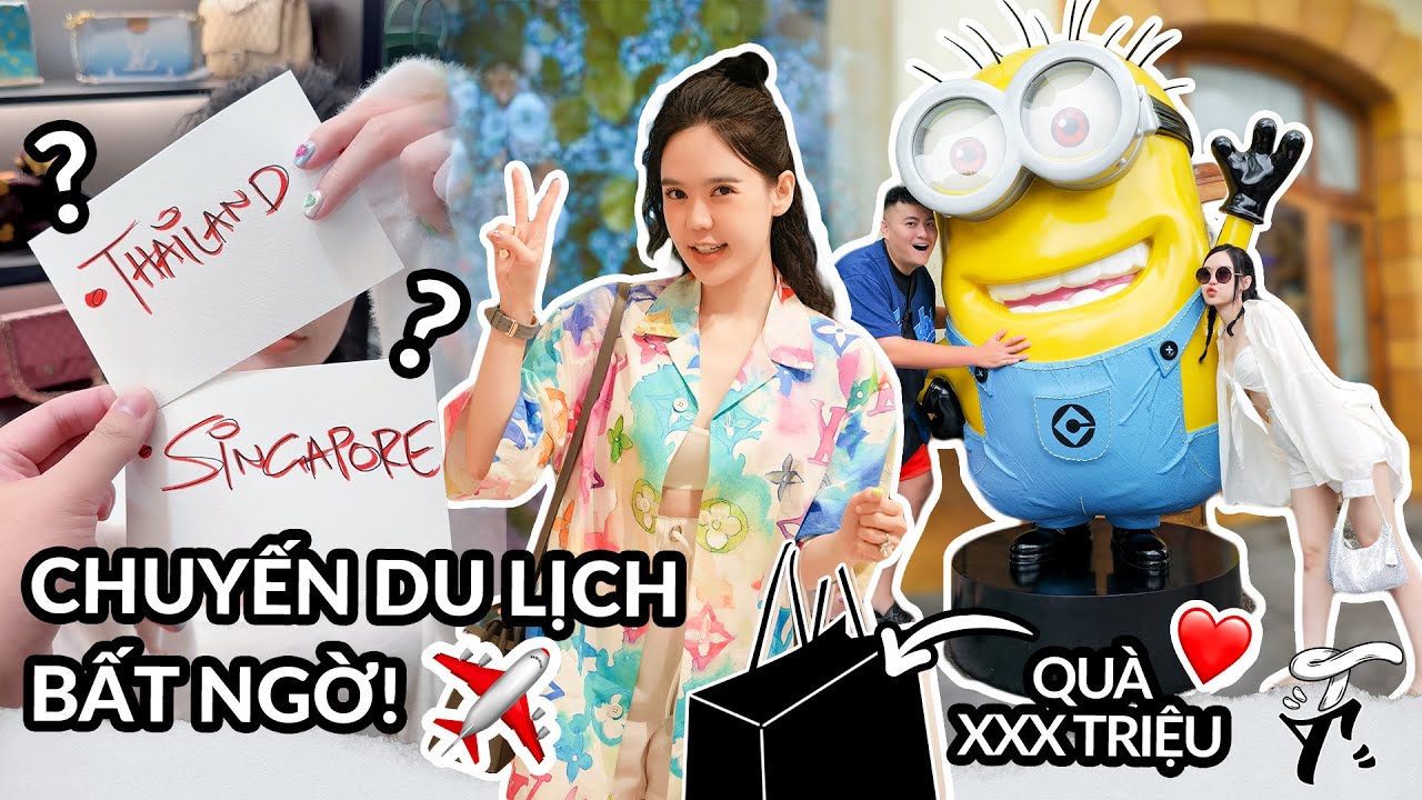 Bất Ngờ Ny Với Chuyến Du Lịch Nh&acirc;n Dịp Sinh Nhật ( Thailand hay Singapore???)
