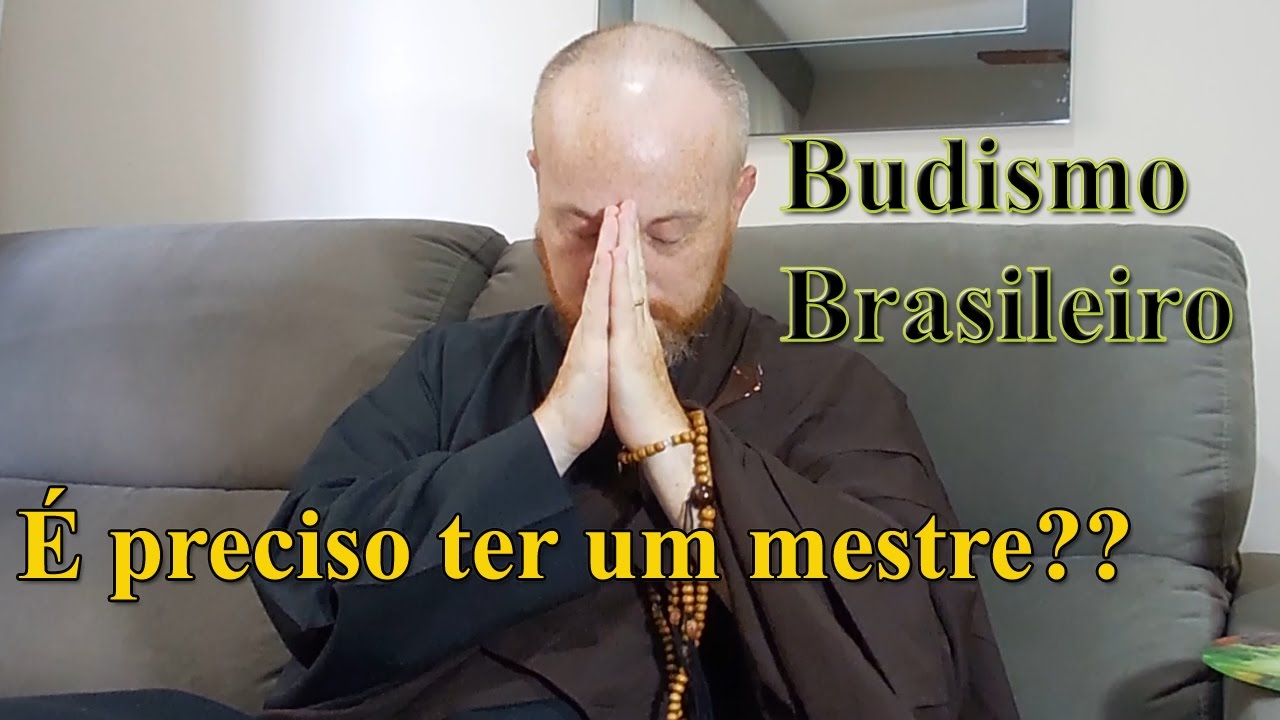 É preciso ter um mestre para ser Budista??