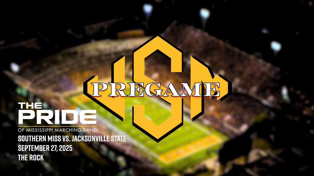 Pride of Mississippi: Pregame | 9.27.2025 | Southern Miss vs. Jax State
