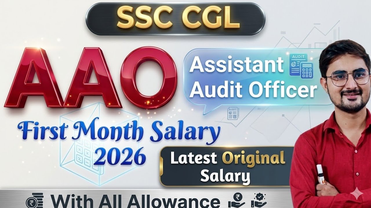 SSC CGL Assistant Audit Officer (AAO) First Month Salary 2026 With All Allowances