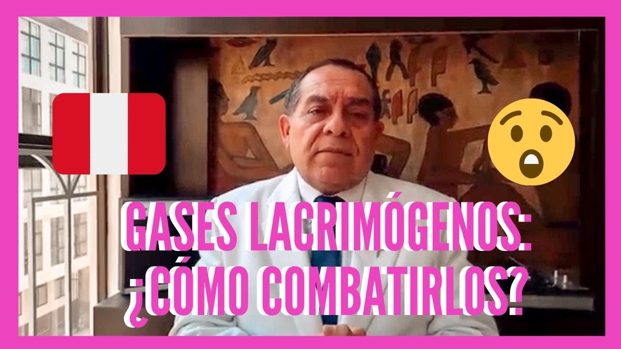 Gases Lacrimógenos: ¿Cómo combatirlos?