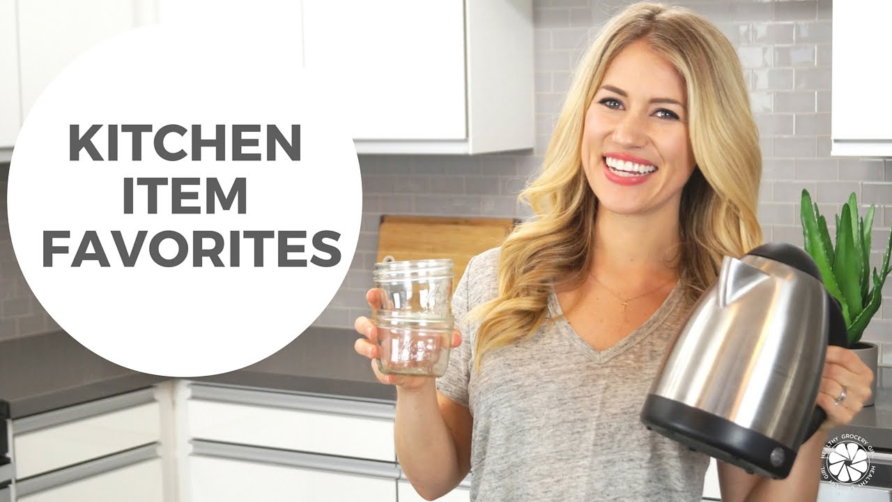 My Kitchen Favorites! | Healthy Grocery Girl