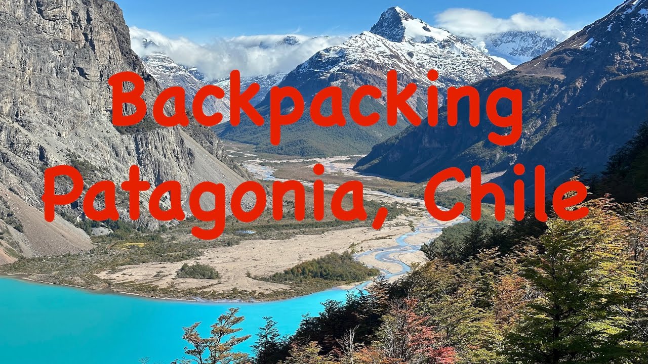 Backpacking Patagonia National Park, Chile