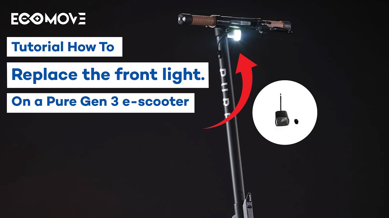 Pure Electric Gen 3 e-Scooter - How to Replace Front Light