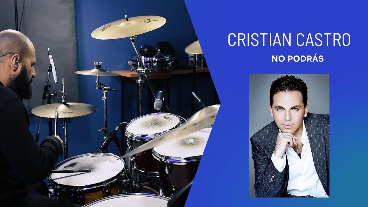 NO PODRÁS - CRISTIAN CASTRO / DRUM COVER / Gabriel Vila