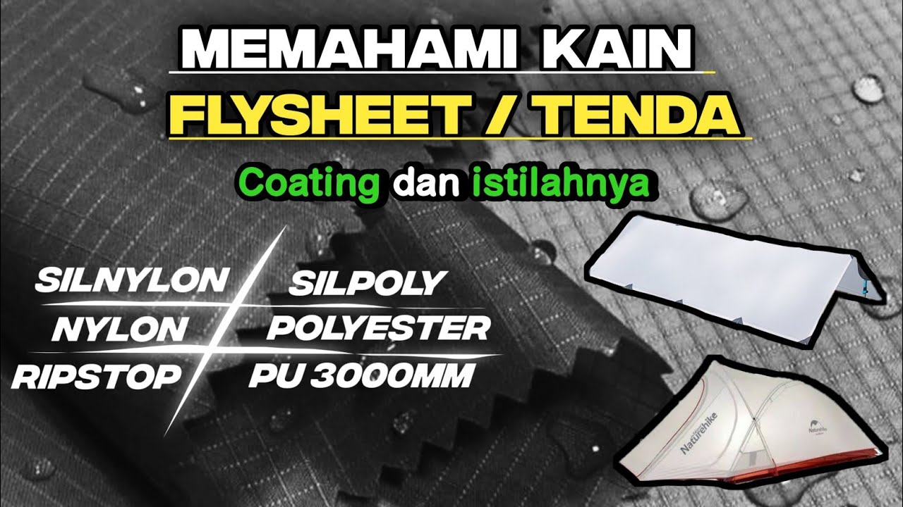 Memahami Kain Tenda / Flysheet | Nylon, polyester, ripstop, silnylon, silpoly