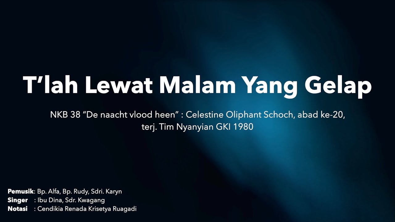 NKB 38 - T'lah Lewat Malam Yang Gelap