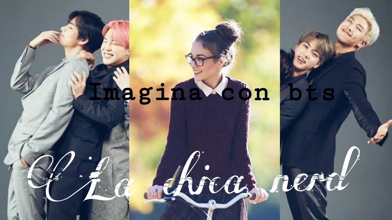 Imagina con BTS 💜 la chica nerd 💜 cap1