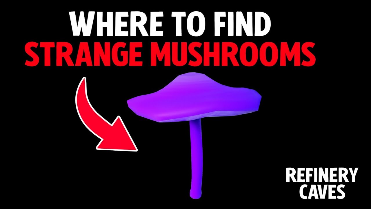 Where To Find Strange Mushrooms In Refinery Caves 2!