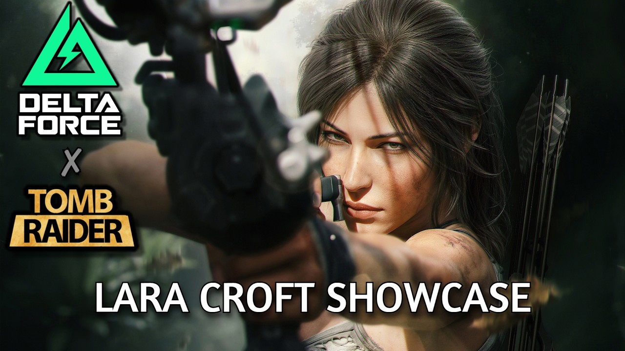 Tomb Raider ✘ Delta Force || Lara Croft Showcase