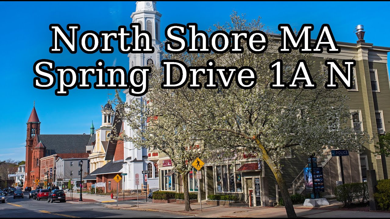 North Shore Massachusetts Spring Bloom Drive on 1A North. Salem, Beverly, Wenham, Hamilton