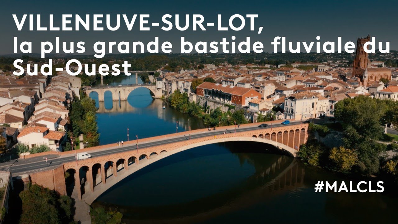 Villeuneuve-sur-Lot, la plus grande bastide fluviale du Sud-Ouest
