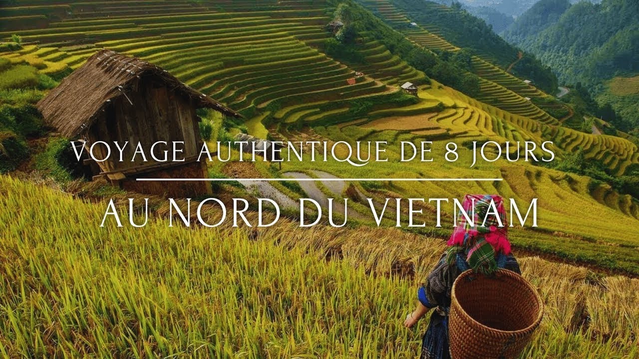 Aventure au Nord du Vietnam : un voyage authentique de 8 jours