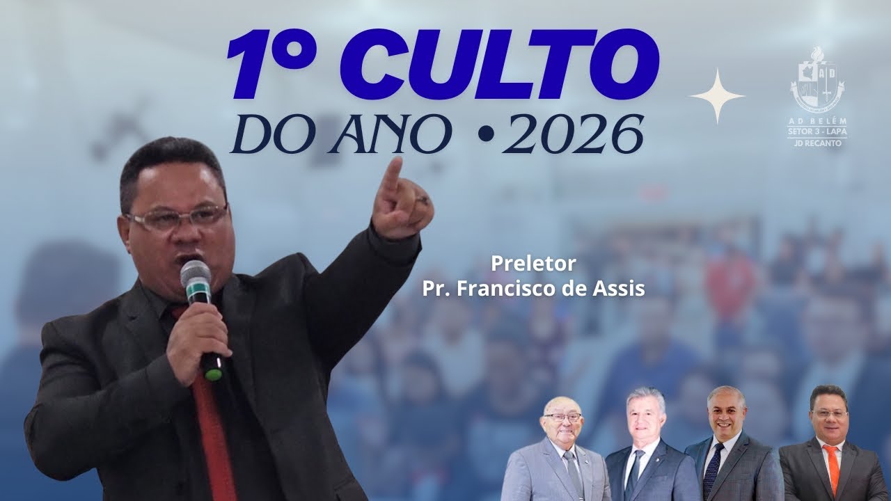 1° Culto de 2026 — 04/01/2026 — Pregação: Pr. Francisco de Assis