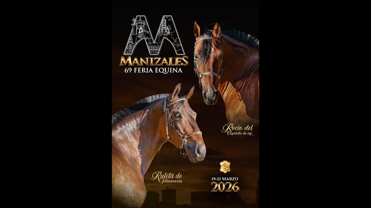 69º FERIA EQUINA DE MANIZALES GRADO 