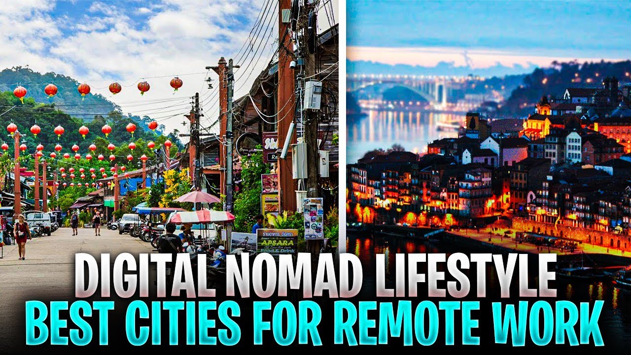 Digital Nomad Lifestyle &mdash; Best Cities for Remote Work