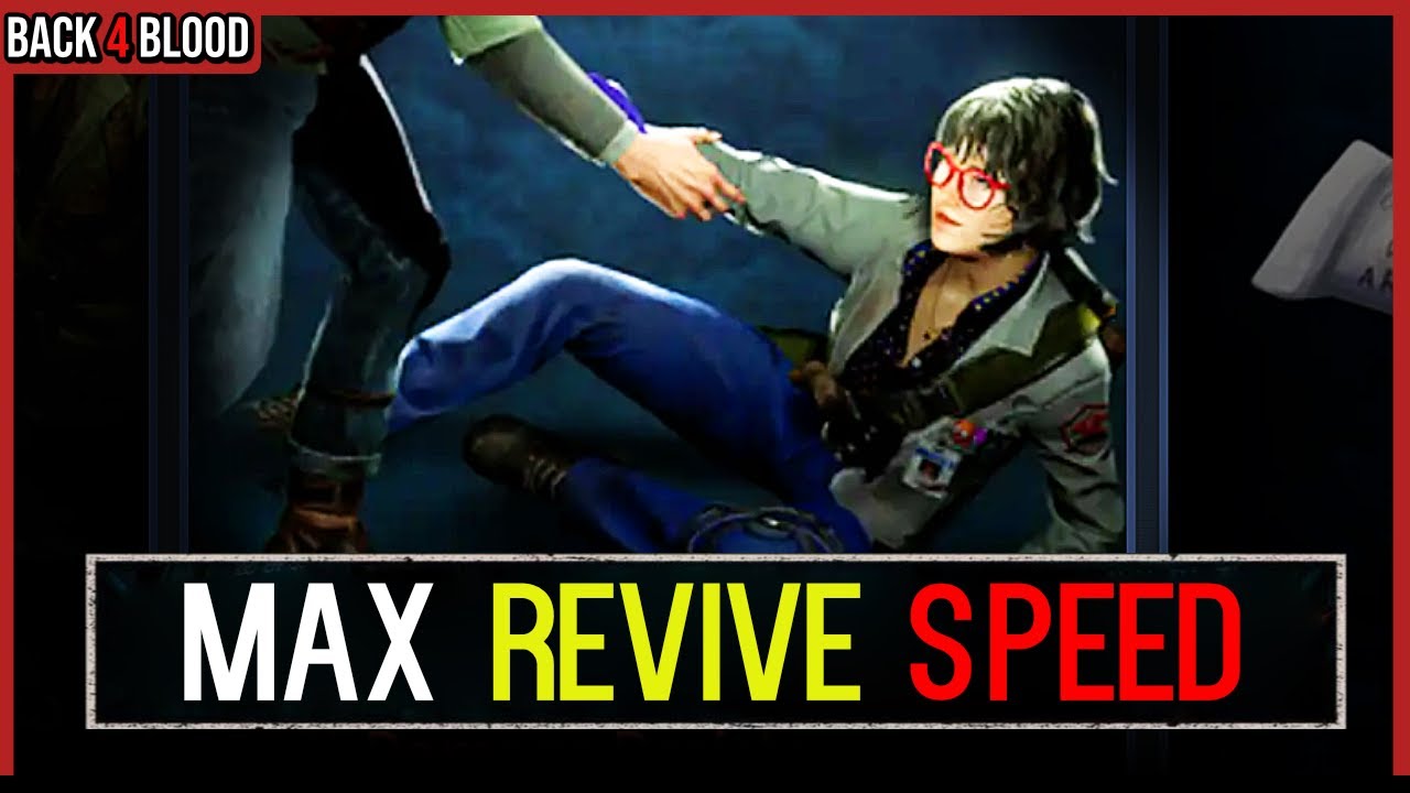 What If... *MAX* Revive Speed + Extra Lives 🩸 Back 4 Blood Meme Builds