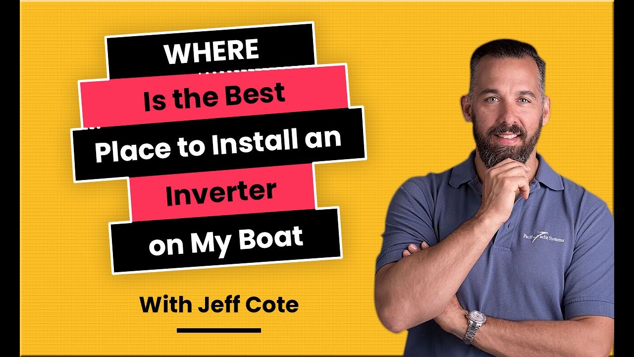 Where Is the Best Place to Install an Inverter On my Boat?