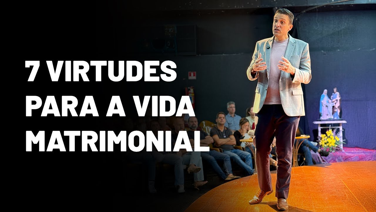 Qual é o papel das VIRTUDES na HARMONIA CONJUGAL?