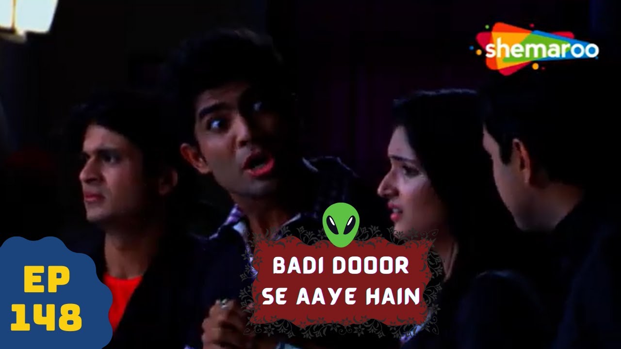 बड़ी दूर से आये है - 5 एलियंस की कहानी | Comedy. Drama Series | Badi Door Se Aaye Hain - Episode 148