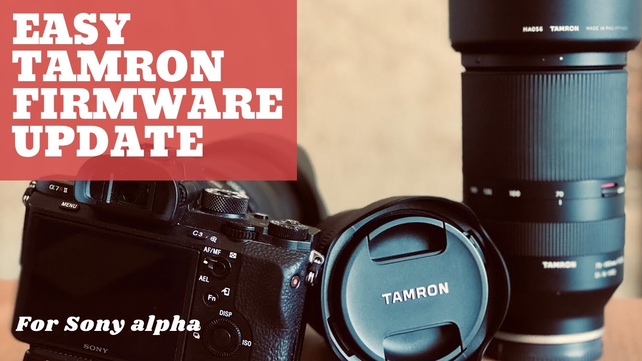 Tamron Firmware Update for Sony E Mount Lenses