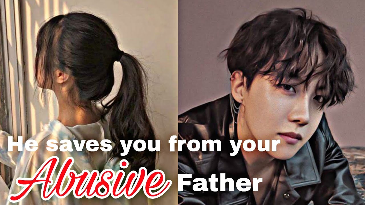 •He saves you from your abusive father• ||Jung Hoseok|| ||BTS FF||