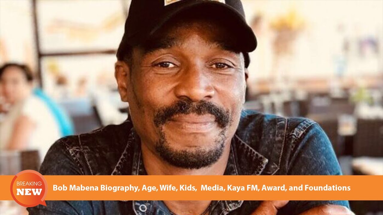 Bob Mabena Biography, Age, Wife, Kids,  Media, Kaya FM, Award, and Foundations