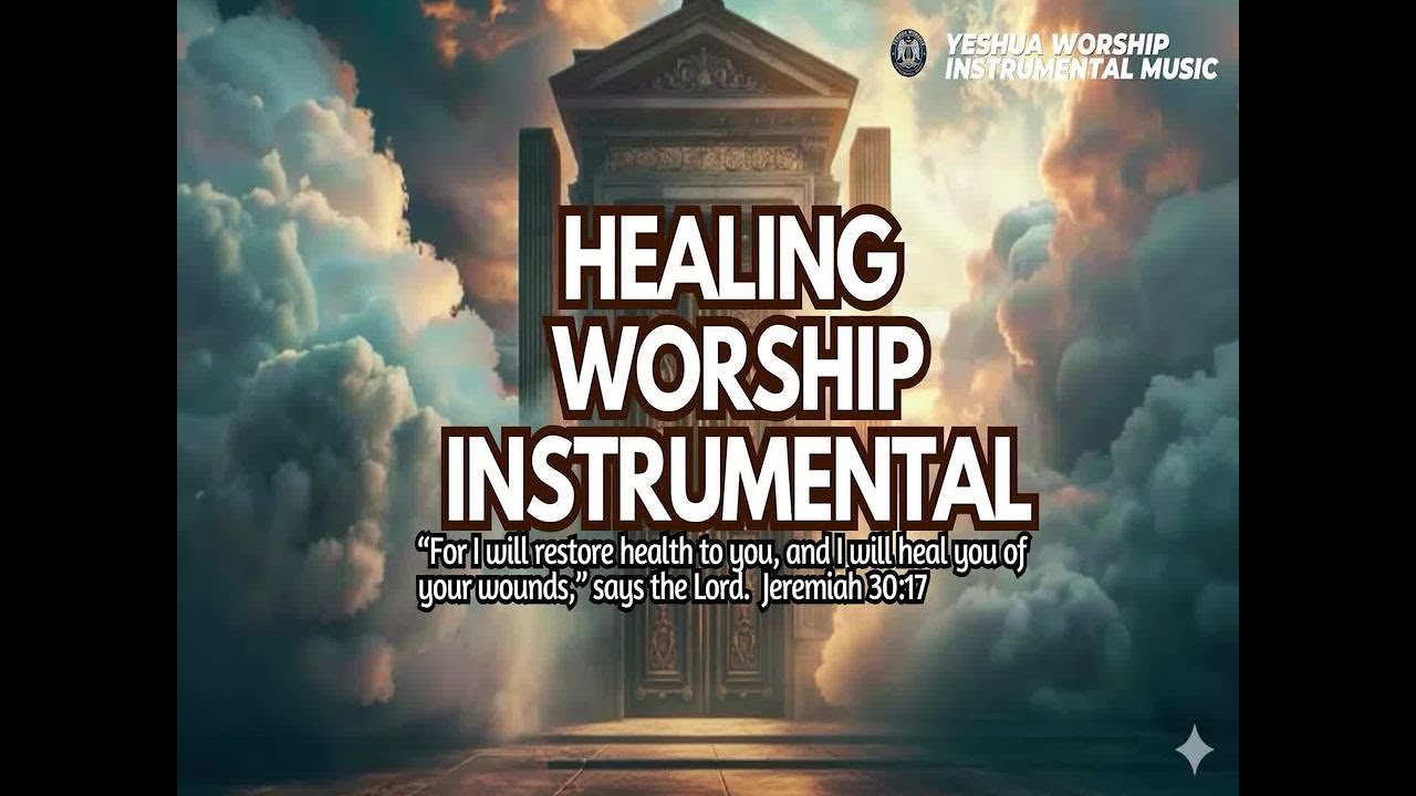 YOUR HEALING WORSHIP INSTRUMENTAL | Instrumental For Spiritual Warfare