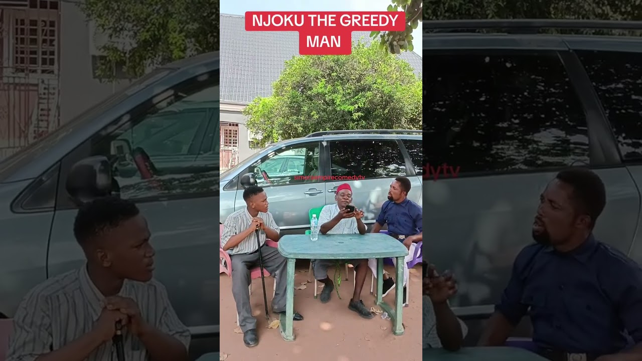 NJOKU THE GREEDY MAN 😭😭😭