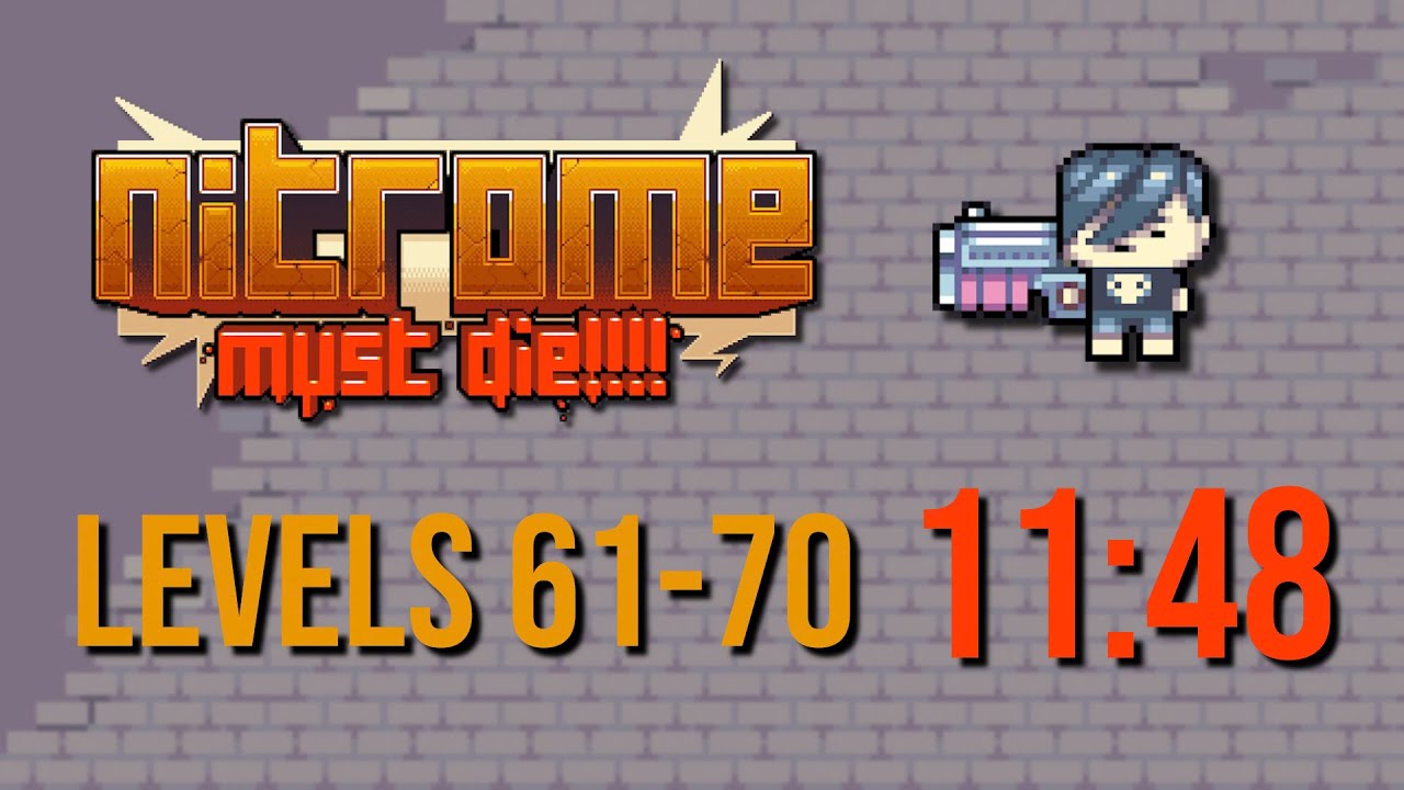 [WR] Nitrome Must Die - Levels 61-70 in 11:48