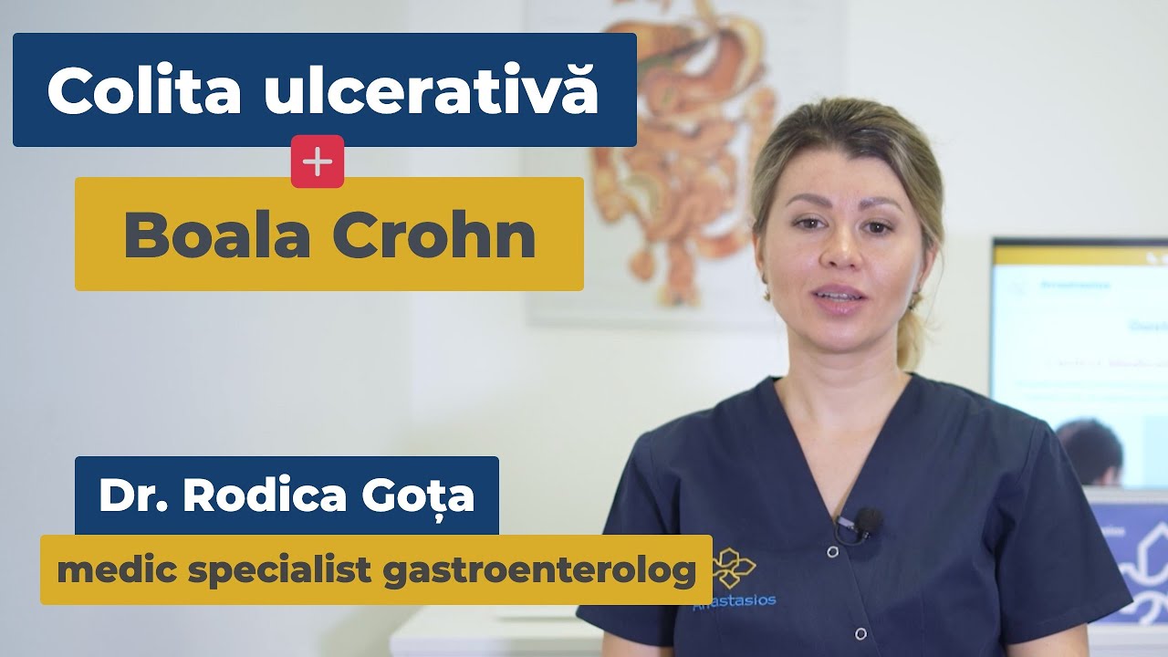 Colita ulcerativă și Boala Crohn | Bolile inflamatorii intestinale | Dr. Rodica Goța