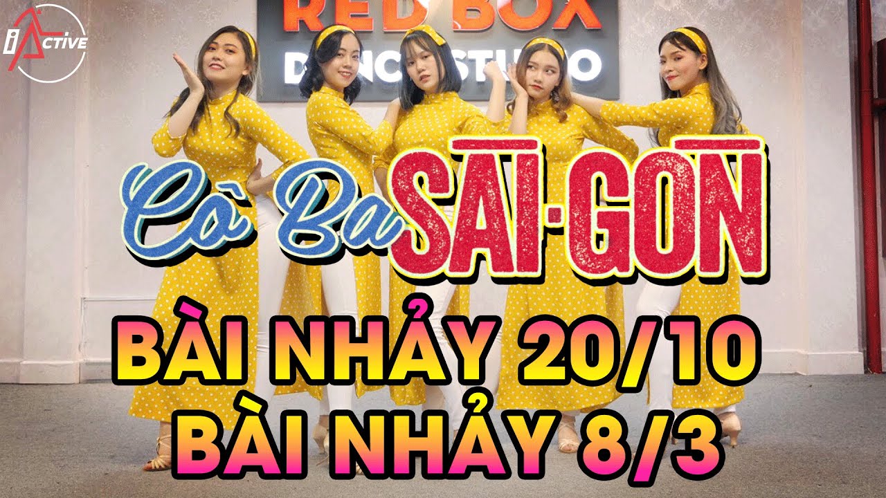 CÔ BA SÀI GÒN - Đông nhi | Bài nhảy 8/3 Zumba - I-Active
