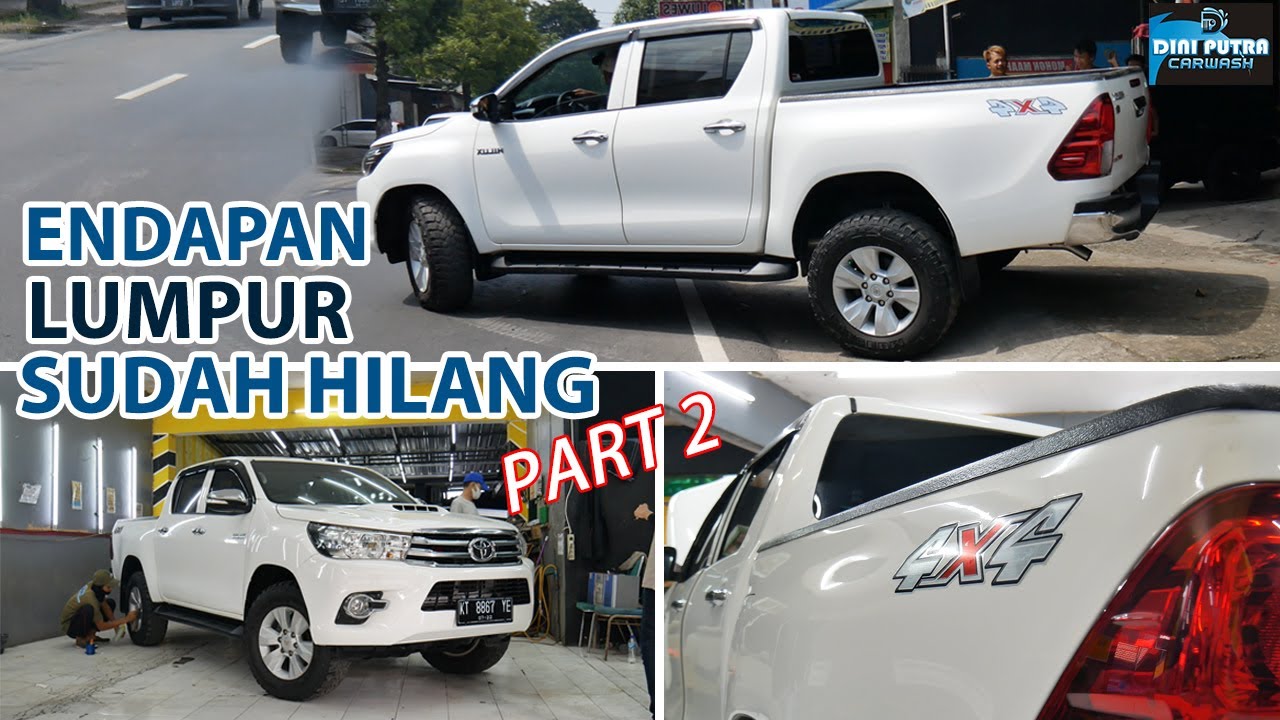 PART 2 | BAGAIKAN KELUAR DEALER !! TOYOTA HILUX 4x4 FULL DETAILING
